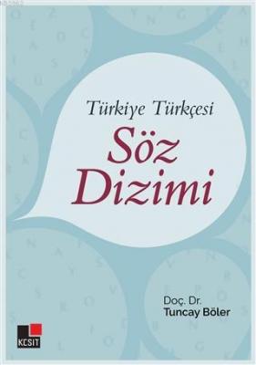 Türkiye Türkçesi Söz Dizimi Tuncay Böler