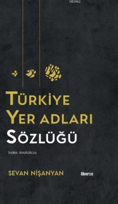 Türkiye Yer Adları Sözlüğü (Ciltli)