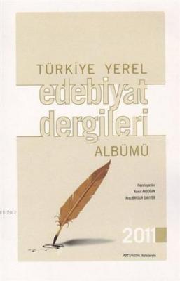 Türkiye Yerel Edebiyat Dergileri Albümü Arzu Baydur Sarıyer
