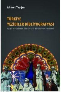 Türkiye Yezidiler Bibliyografyası Ahmet Taşğın