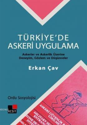 Türkiye'de Askeri Uygulama - Ordu Sosyolojisi Erkan Çav