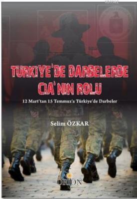 Türkiye'de Darbelerde CIA'nın Rolü