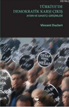 Türkiye'de Demokratik Karşı Çıkış Vincent Duclert