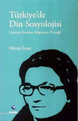 Türkiye'de Din Sosyolojisi Mesut İnan