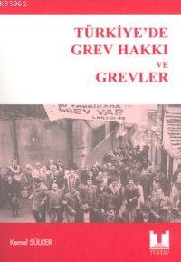 Türkiye'de Grev Hakkı ve Grevler