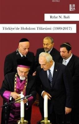 Türkiye'de Holokost Tüketimi (1989-2017) Rıfat N. Bali