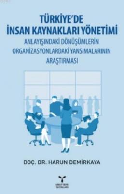 Türkiye'de İnsan Kaynakları Yönetimi Harun Demirkaya