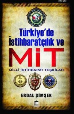 Türkiye'de İstihbaratçılık ve MİT Erdal Şimşek