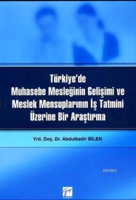 Türkiye'de Muhasebe Mesleğinin Gelişimi Abdulkadir Bilen