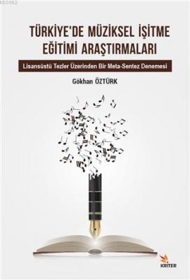 Türkiye'de Müziksel İşitme Eğitimi Araştırmaları Gökhan Öztürk