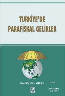 Türkiye'de Parafiskal Gelirler Filiz Giray