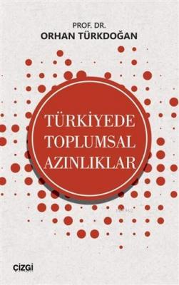 Türkiyede Toplumsal Azınlıklar Orhan Türkdoğan