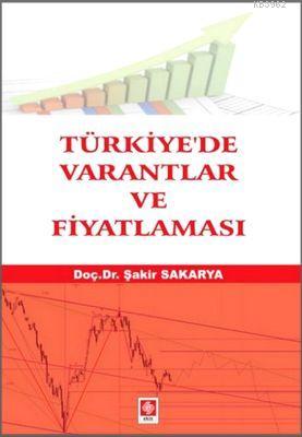 Türkiye'de Varantlar ve Fiyatlaması Şakir Sakarya