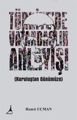 Türkiye'de Vatandaşlık Anlayışı Hamit Uçman