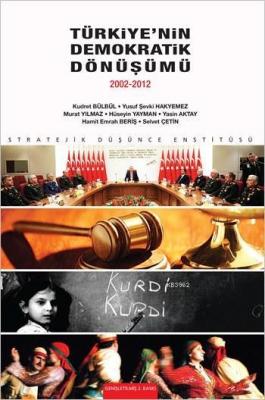 Türkiye'nin Demokratik Dönüşümü (2002-2012) Kudret Bülbül