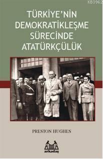 Türkiye'nin Demokratikleşme Sürecinde Atatürkçülük