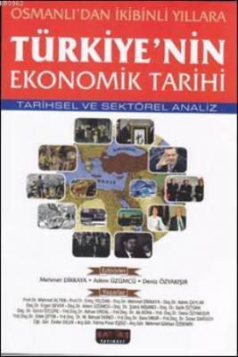 Türkiye'nin Ekonomik Tarihi Mehmet Dikkaya