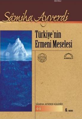 Türkiye'nin Ermeni Meselesi Samiha Ayverdi
