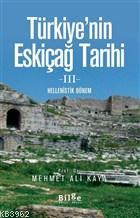 Türkiye'nin Eskiçağ Tarihi 3 Mehmet Ali Kaya