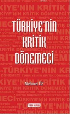 Türkiye'nin Kritik Dönemeci