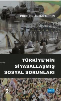 Türkiye'nin Siyasallaşmış Sosyal Sorunları İshak Torun