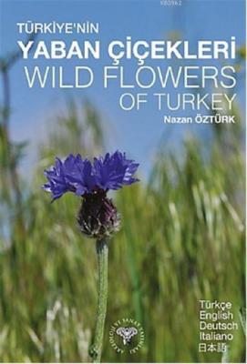 Türkiye'nin Yaban Çiçekleri Nazan Öztürk