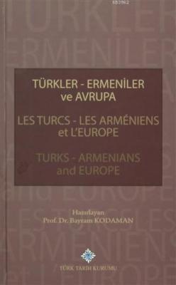 Türkler Ermeniler ve Avrupa Bayram Kodaman