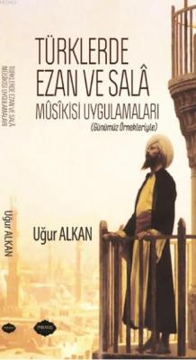 Türklerde Ezan ve Sala Uğur Alkan