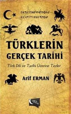 Türklerin Gerçek Tarihi Arif Erman