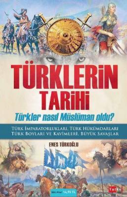 Türklerin Tarihi Enes Türkoğlu
