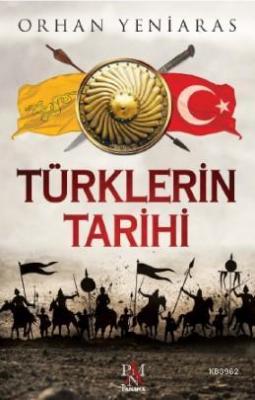 Türklerin Tarihi Orhan Yeniaras