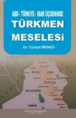 Türkmen Meselesi Cüneyt Mengü