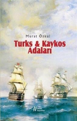 Turks - Kaykos Adaları Murat Özkul