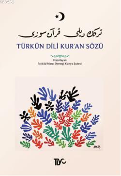Türkün Dili Kur'an Sözü Kolektif