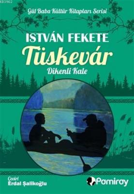 Tüskevar Dikenli Kale