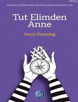 Tut Elimden Anne