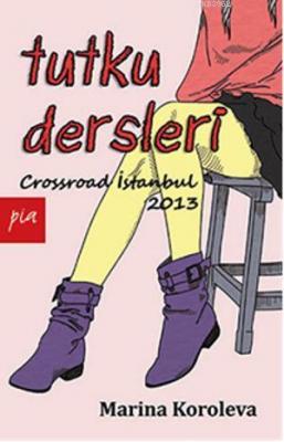 Tutku Dersleri Marina Koroleva