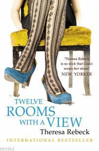 Twelve Rooms with a View Theresa Rebeck