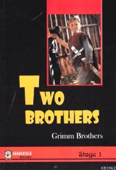 Two Brothers (Stage 1) Jacob Grimm