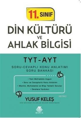 TYT-AYT 11. Sınıf Din Kültürü ve Ahlak Bilgisi Soru Cevaplı Konu Anlatımı Soru Bankası