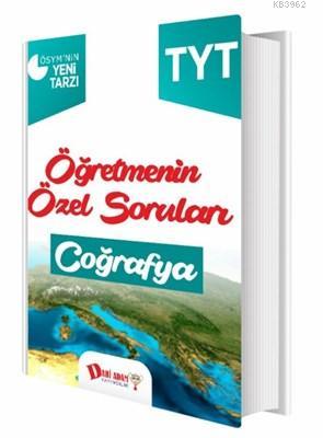 TYT Öğretmenin Özel Soruları Coğrafya