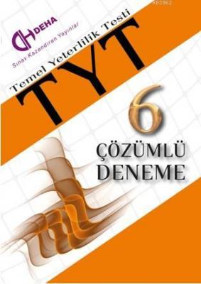 Tyt - Temel Yeterlilik Testi  6 Çözümlü Deneme