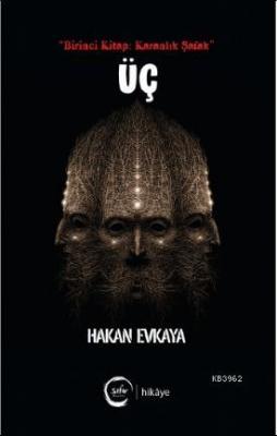 Üç (Birinci Kitap: Karanlık Şafak)