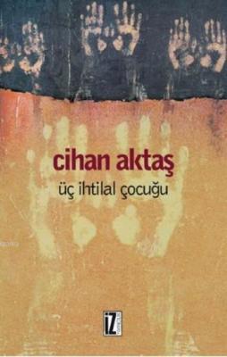 Üç İhtilal Çocuğu
