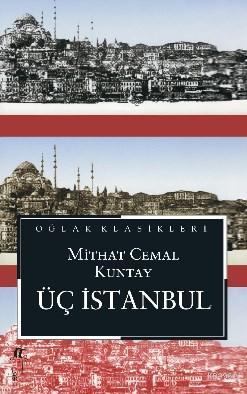 Üç İstanbul Mithat Cemal Kuntay