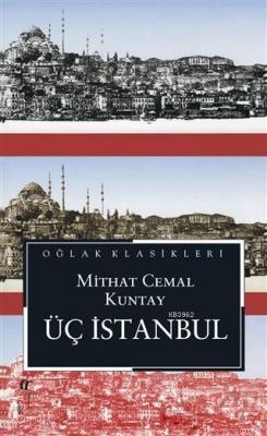 Üç İstanbul Mithat Cemal Kuntay