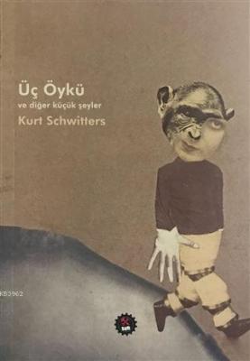 Üç Öykü ve Diğer Küçük Şeyler