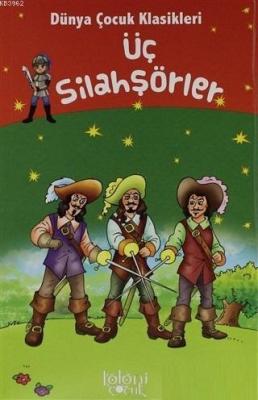 Üç Silahşörler - Dünya Çocuk Klasikleri