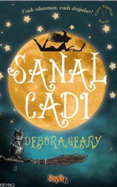 Uçan Süpürge Serisi 2 - Sanal Cadı Debora Geary