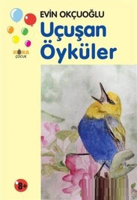 Uçuşan Öyküler Evin Okçuoğlu